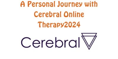 A Personal Journey with Cerebral Online Therapy2024